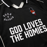 BXR GOD LOVES THE HOMIES JERSEY